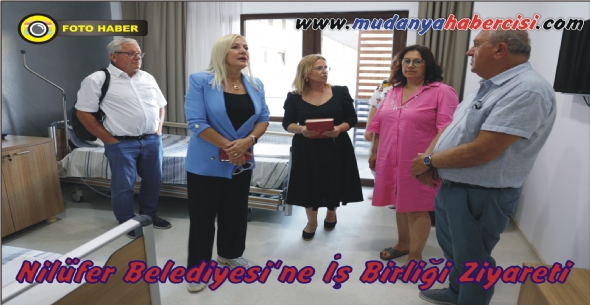 Nilfer Belediyesine  Birlii Ziyareti